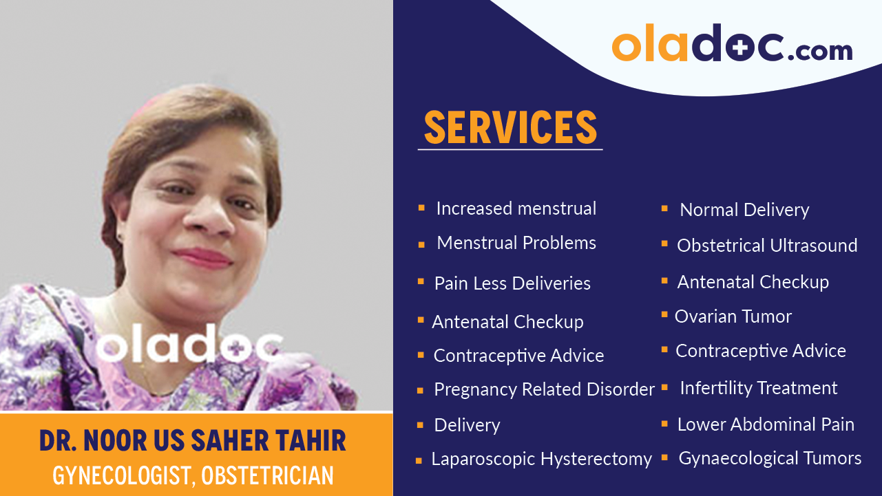 Services provided by Dr. Noor Us Saher Tahir